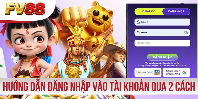 Hướng dẫn đăng nhập vào tài khoản qua 2 cách
